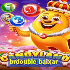 brdouble baixar